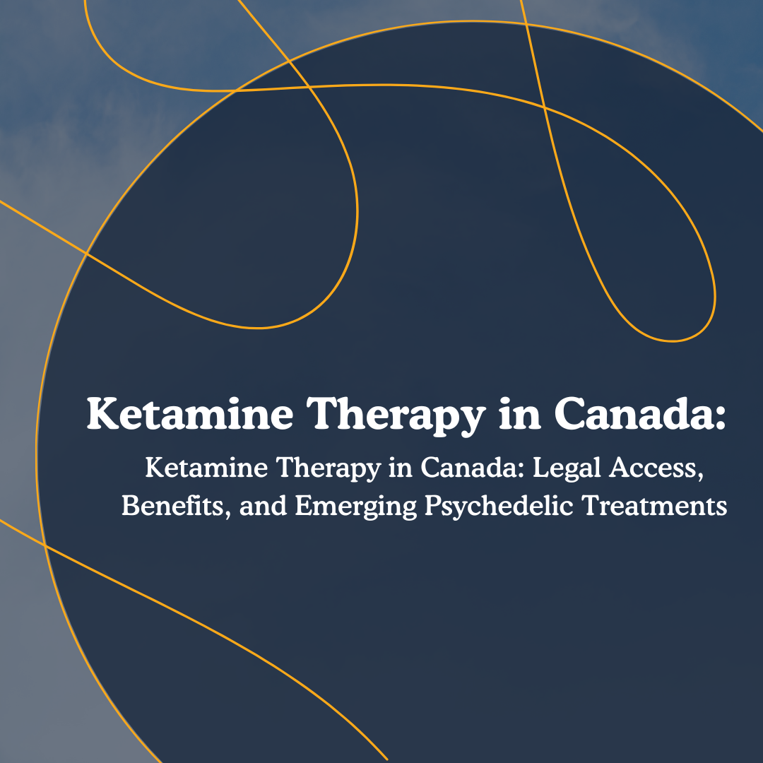 Ketamine Therapy in Canada Blog Article Cover